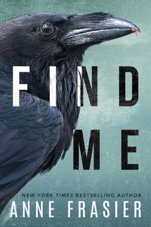 Find Me de Anne Frasier