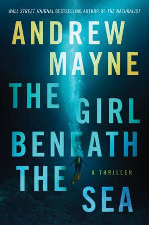 The Girl Beneath the Sea de Andrew Mayne