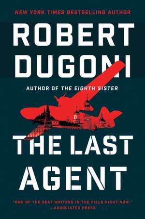 The Last Agent de Robert Dugoni