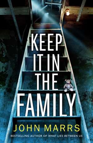 Keep It in the Family de John Marrs