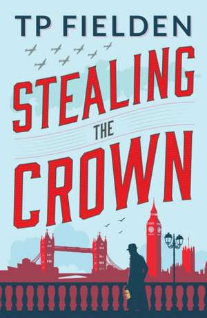 Stealing the Crown de Tp Fielden