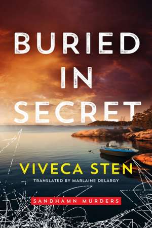 Buried in Secret de Viveca Sten