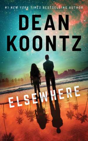 Elsewhere de Dean Koontz