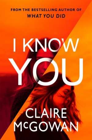 I Know You de Claire Mcgowan