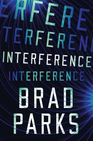 INTERFERENCE de Brad Parks