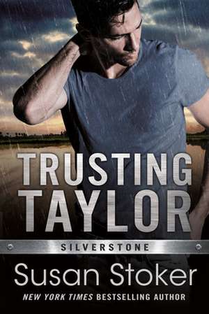 Trusting Taylor de Susan Stoker