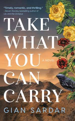 TAKE WHAT YOU CAN CARRY de Gian Sardar