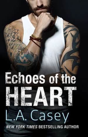 Echoes of the Heart de L. a. Casey