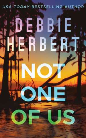 Not One of Us de Debbie Herbert