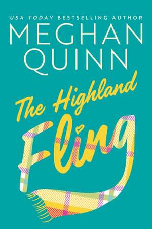 The Highland Fling de Meghan Quinn