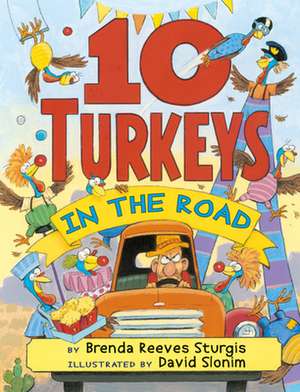 10 Turkeys in the Road de Brenda Reeves Sturgis