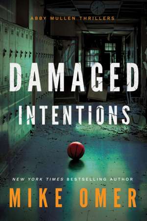 Damaged Intentions de Mike Omer