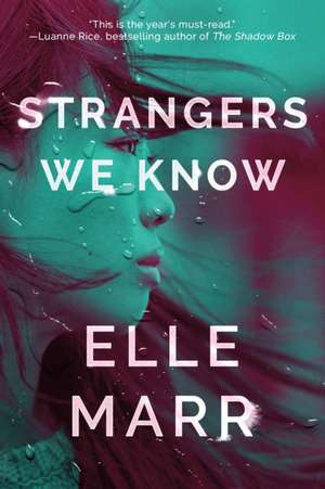 Strangers We Know de Elle Marr