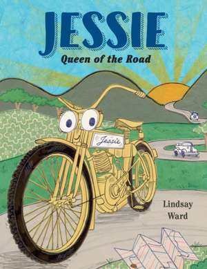 Jessie: Queen of the Road de Lindsay Ward