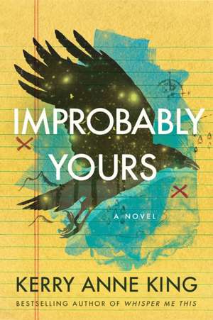 Improbably Yours de Kerry Anne King