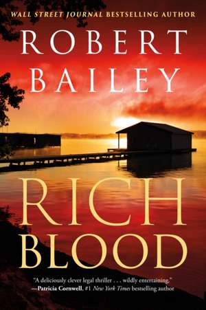 Rich Blood de Robert Bailey