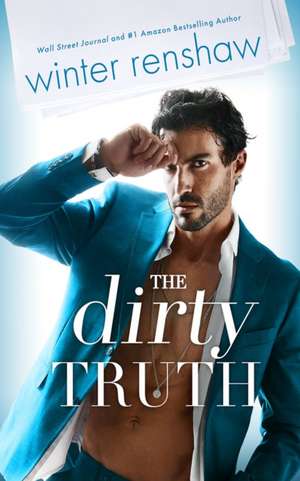 The Dirty Truth de Winter Renshaw