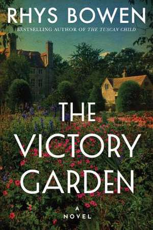 The Victory Garden de Rhys Bowen
