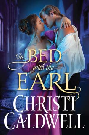 In Bed with the Earl de Christi Caldwell