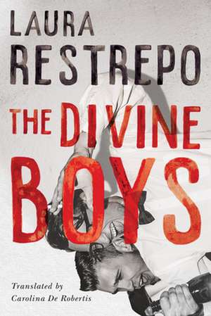 Divine Boys de Laura Restrepo