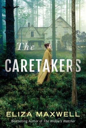 Caretakers de Eliza Maxwell