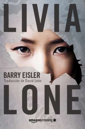 Livia Lone de Barry Eisler