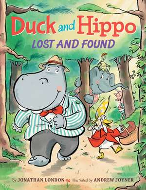 Duck and Hippo Lost and Found de Jonathan London