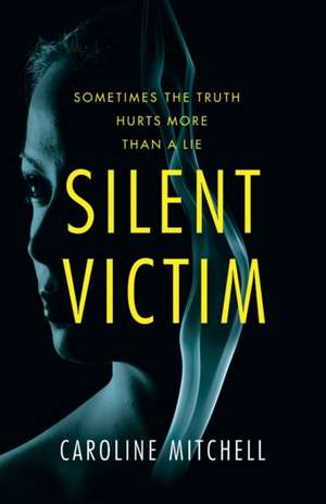 Silent Victim de Caroline Mitchell