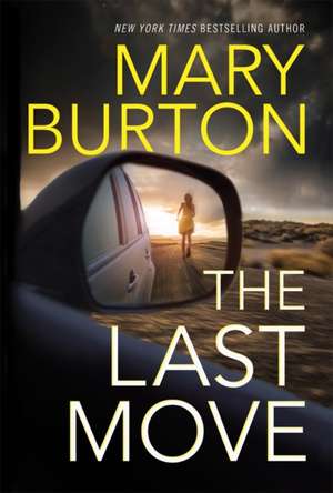 The Last Move de Mary Burton