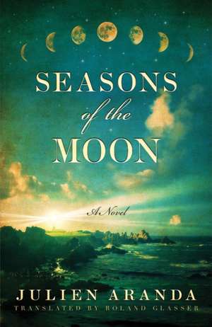 Seasons of the Moon de Julien Aranda