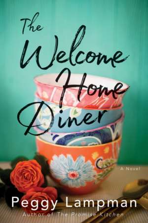 The Welcome Home Diner de Peggy Lampman