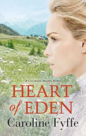 Heart of Eden de Caroline Fyffe