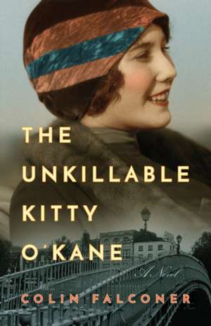 The Unkillable Kitty O'Kane de Colin Falconer