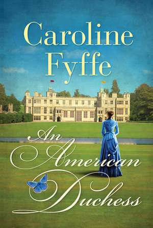 An American Duchess de Caroline Fyffe