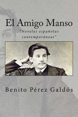 El Amigo Manso de Benito Perez Galdos