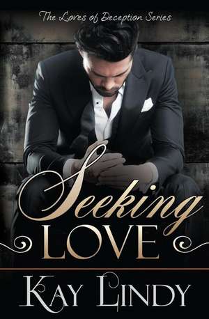 Seeking Love de Kay Lindy