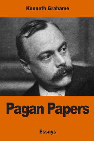 Pagan Papers de Kenneth Grahame