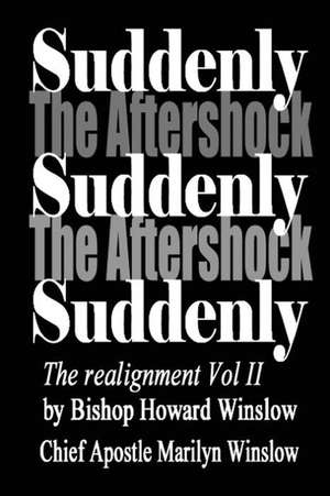 Suddenly the Aftershock de Bishop Howard Winslow Jr