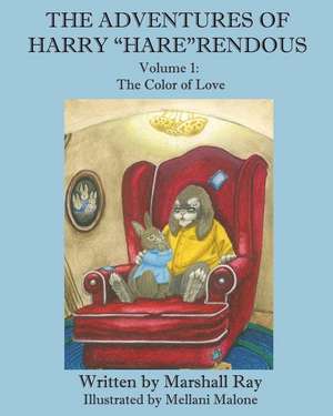 The Adventures of Harry the "Hare"rendous de Ray, Marshall