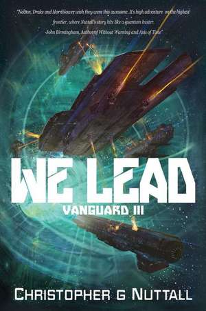 We Lead de Christopher G. Nuttall