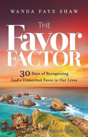 The Favor Factor de Shaw, Wanda Faye