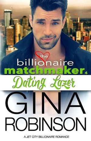 Dating Lazer de Gina Robinson