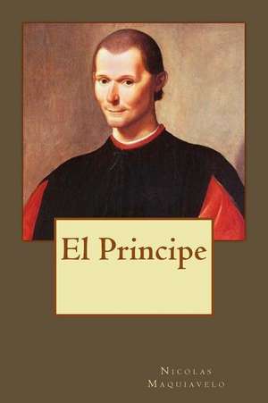 El Principe de Nicolas Maquiavelo