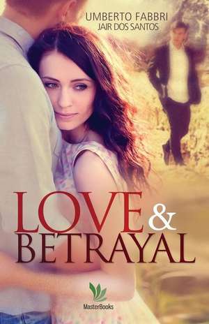 Love and Betrayal de Umberto Fabbri