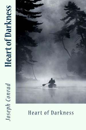 Heart of Darkness de Joseph Conrad