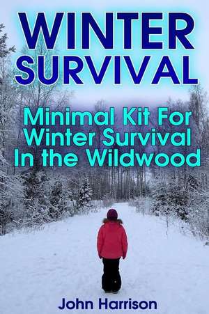 Winter Survival de John Harrison