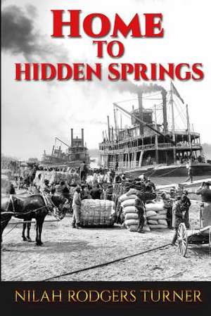 Home to Hidden Springs de Turner, Nilah Rodgers