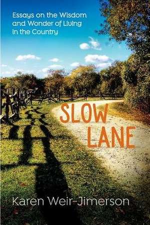 Slow Lane de Jimerson, Karen Weir