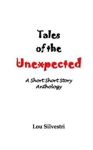 Tales of the Unexpected de Silvestri, Lou