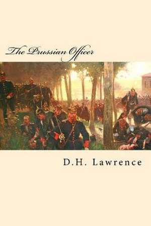 The Prussian Officer de D. H. Lawrence
